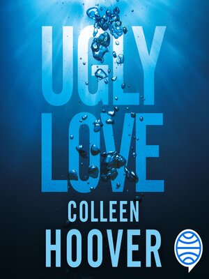 cover image of Ugly Love. Pídeme cualquier cosa menos amor